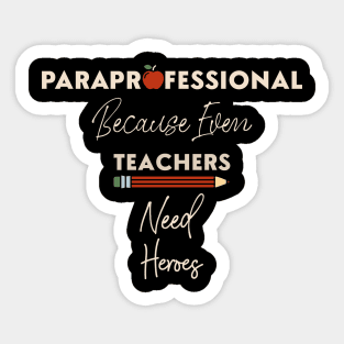 paraprofessional teacher Sticker